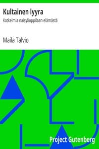 Kultainen lyyra : $b Katkelmia naisylioppilaan elämästä