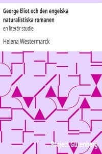 George Eliot och den engelska naturalistiska romanen : $b en literär studie